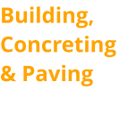 Building, Concreting & Paving