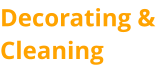 Decorating & Cleaning