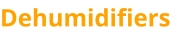 Dehumidifiers