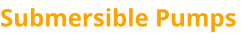 Submersible Pumps